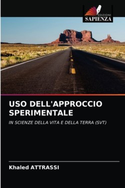 USO Dell'approccio Sperimentale