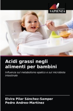 Acidi grassi negli alimenti per bambini