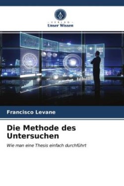 Methode des Untersuchen