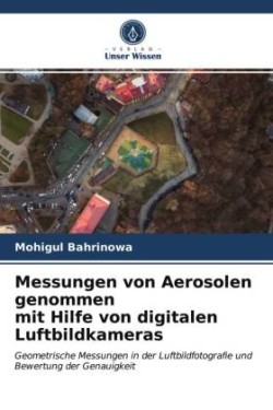 Messungen von Aerosolen genommen mit Hilfe von digitalen Luftbildkameras