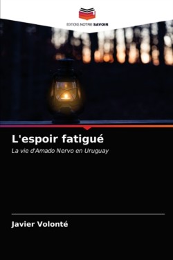 L'espoir fatigué