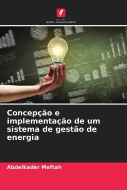 Concepção e implementação de um sistema de gestão de energia