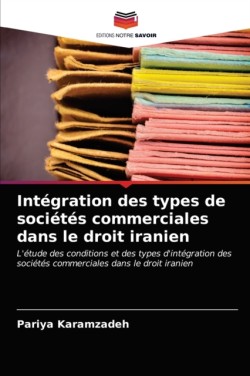 Intégration des types de sociétés commerciales dans le droit iranien