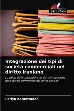 Integrazione dei tipi di società commerciali nel diritto iraniano