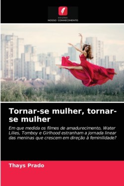 Tornar-se mulher, tornar-se mulher