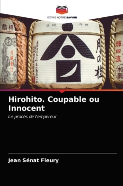 Hirohito. Coupable ou Innocent