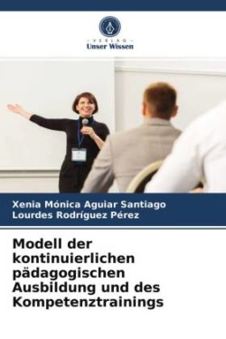 Modell der kontinuierlichen pädagogischen Ausbildung und des Kompetenztrainings