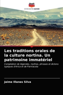Les traditions orales de la culture nortina. Un patrimoine immatériel