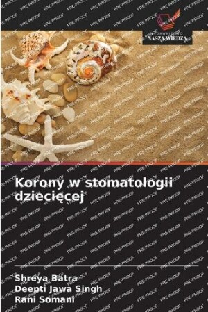 Korony w stomatologii dziecięcej