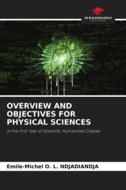 Overview and Objectives for Physical Sciences