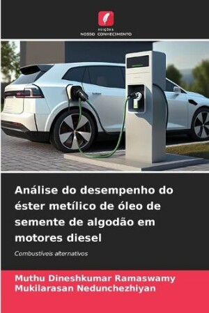 Análise do desempenho do éster metílico de óleo de semente de algodão em motores diesel