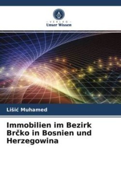 Immobilien im Bezirk Brčko in Bosnien und Herzegowina