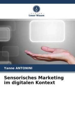 Sensorisches Marketing im digitalen Kontext