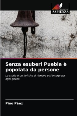 Senza esuberi Puebla è popolata da persone