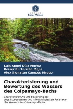 Charakterisierung und Bewertung des Wassers des Colpamayo-Bachs