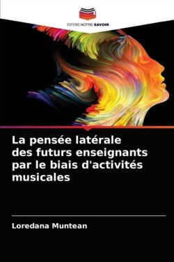 pensée latérale des futurs enseignants par le biais d'activités musicales