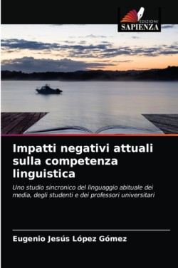 Impatti negativi attuali sulla competenza linguistica