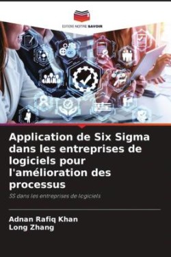 Application de Six Sigma dans les entreprises de logiciels pour l'amélioration des processus