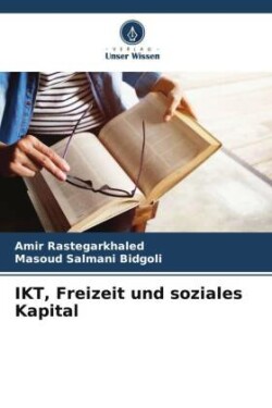 IKT, Freizeit und soziales Kapital