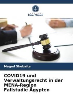 COVID19 und Verwaltungsrecht in der MENA-Region Fallstudie Ägypten