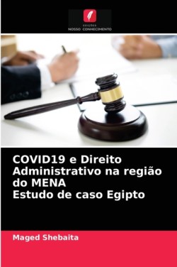 COVID19 e Direito Administrativo na região do MENA Estudo de caso Egipto