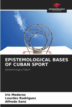 Epistemological Bases of Cuban Sport