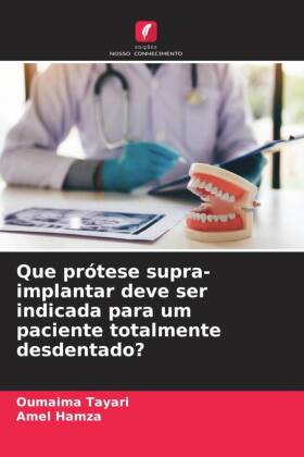 Que prótese supra-implantar deve ser indicada para um paciente totalmente desdentado?