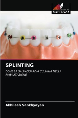 Splinting