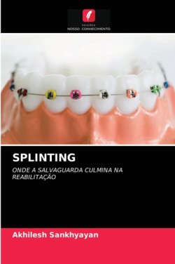 Splinting