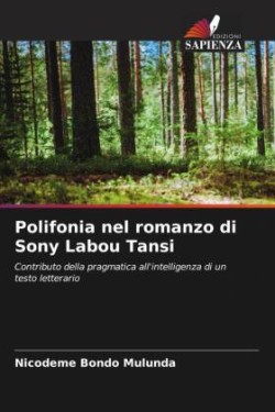 Polifonia nel romanzo di Sony Labou Tansi