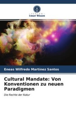 Cultural Mandate: Von Konventionen zu neuen Paradigmen