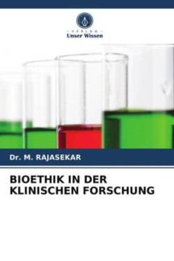 BIOETHIK IN DER KLINISCHEN FORSCHUNG