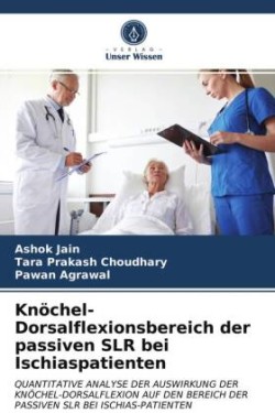 Knöchel-Dorsalflexionsbereich der passiven SLR bei Ischiaspatienten