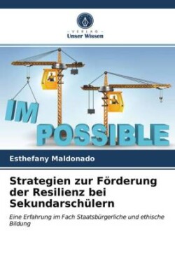 Strategien zur Förderung der Resilienz bei Sekundarschülern