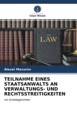 TEILNAHME EINES STAATSANWALTS AN VERWALTUNGS- UND RECHTSSTREITIGKEITEN