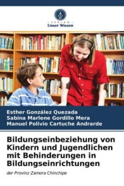 Bildungseinbeziehung von Kindern und Jugendlichen mit Behinderungen in Bildungseinrichtungen