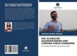 DIE GLOBALEN AUSWIRKUNGEN DER CORONA-VIRUS-PANDEMIE