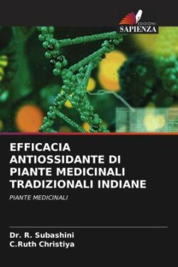 EFFICACIA ANTIOSSIDANTE DI PIANTE MEDICINALI TRADIZIONALI INDIANE