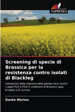 Screening di specie di Brassica per la resistenza contro isolati di Blackleg