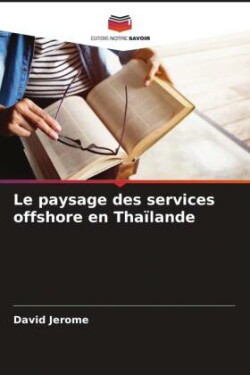 paysage des services offshore en Thaïlande