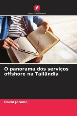 O panorama dos serviços offshore na Tailândia