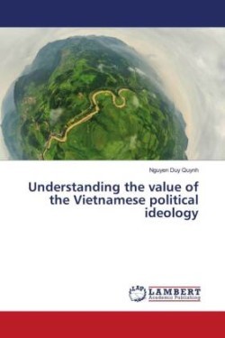 Understanding the value of the Vietnamese political ideology