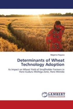 Determinants of Wheat Technology Adoption