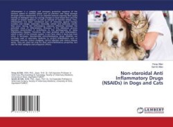 Non-steroidal Anti Inflammatory Drugs (NSAIDs) in Dogs and Cats