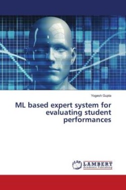 ML based expert system for evaluating student performances