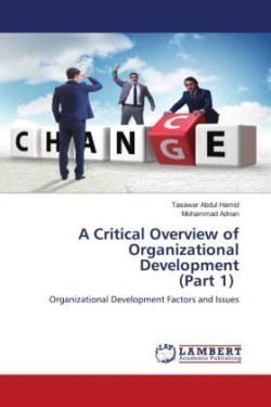 Critical Overview of Organizational Development (Part 1)