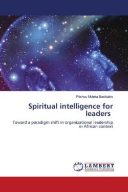 Spiritual intelligence for leaders