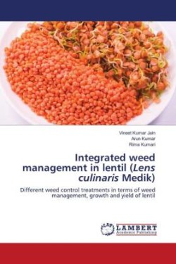 Integrated weed management in lentil (Lens culinaris Medik)