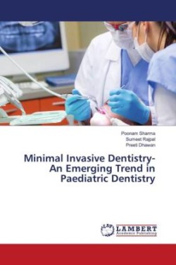 Minimal Invasive Dentistry-An Emerging Trend in Paediatric Dentistry