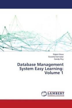 Database Management System Easy Learning: Volume 1